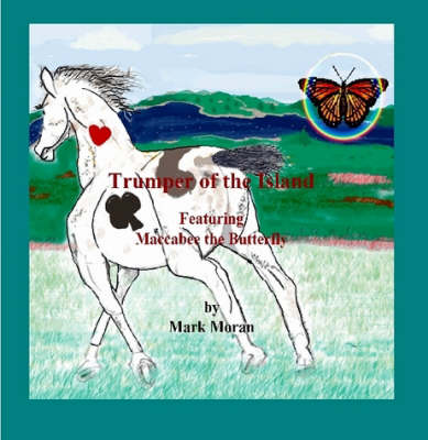 Book cover for Trumper of the Island Featuring Maccabee the Butterfly