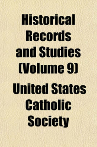 Cover of Historical Records and Studies (Volume 9)