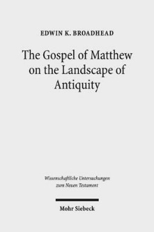 Cover of The Gospel of Matthew on the Landscape of Antiquity