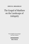 Book cover for The Gospel of Matthew on the Landscape of Antiquity