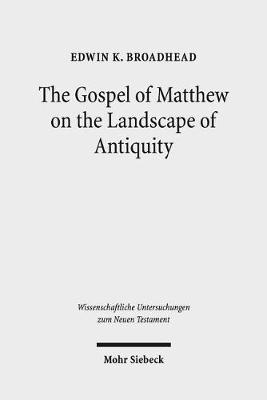 Cover of The Gospel of Matthew on the Landscape of Antiquity