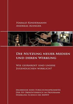 Book cover for Die Nutzung Neuer Medien Und Deren Wirkung