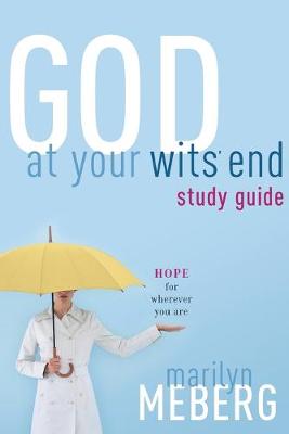 Book cover for God at Your Wits' End Study Guide