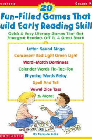 Cover of 20 Fun-Filled Games That Build Early Reading Skills