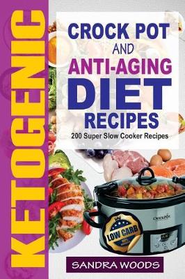 Book cover for Ketogenic Crockpot and Anti-Aging Diet Recipes