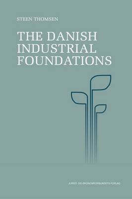 Book cover for The Danish Industrial Foundations