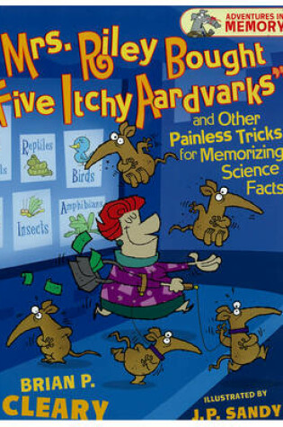Cover of "mrs. Riley Bought Five Itchy Aardvarks"