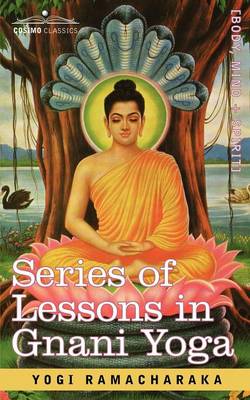 Book cover for Series of Lessons in Gnani Yoga