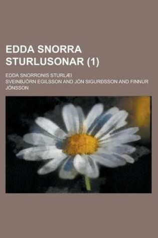 Cover of Edda Snorra Sturlusonar; Edda Snorronis Sturlaei Volume 1