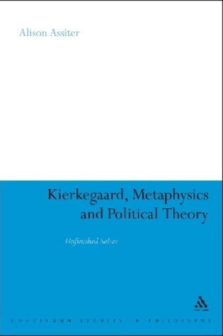 Cover of Kierkegaard, Metaphysics and Political Theory