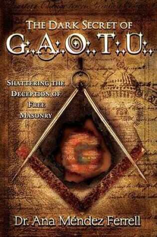 Cover of The Dark Secret of G.A.O.T.U.