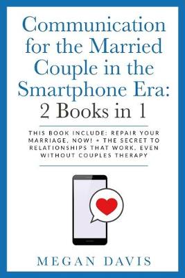 Book cover for Communication for the Married Couple in the Smartphone Era