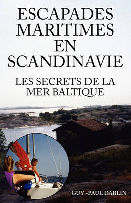 Book cover for Escapades Maritimes En Scandinavie - Les Secrets de La Mer Baltique