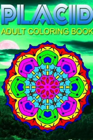 Cover of PLACID ADULT COLORING BOOKS - Vol.9