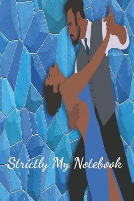 Book cover for Strictly My Notebook