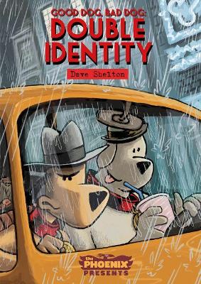 Cover of Good Dog Bad Dog: Double Identity