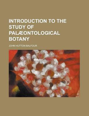 Book cover for Introduction to the Study of Pal]ontological Botany
