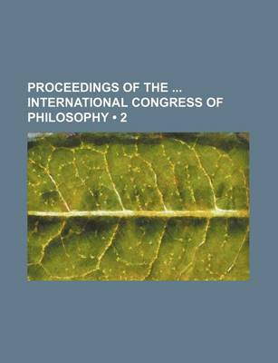 Book cover for Proceedings of the International Congress of Philosophy (2)