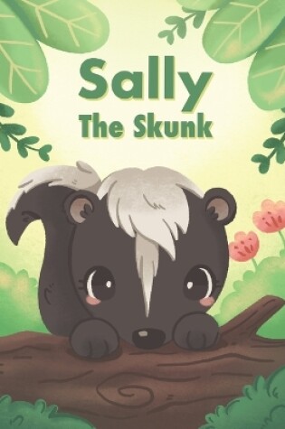 Cover of Sally the Skunk