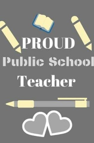 Cover of Proud public school teacher