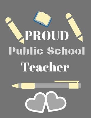 Book cover for Proud public school teacher