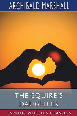 Book cover for The Squire's Daughter (Esprios Classics)