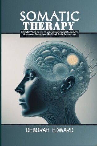 Cover of Somatic Therapy