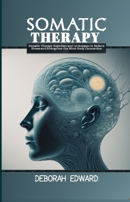 Book cover for Somatic Therapy