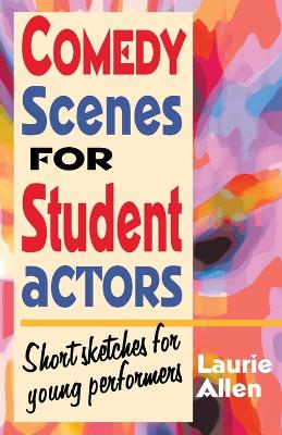 Book cover for Comedy Scenes for Student Actors