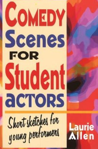 Cover of Comedy Scenes for Student Actors