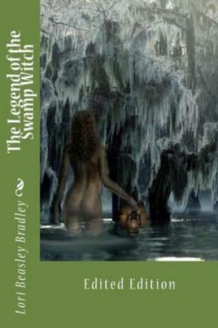 Cover of The Legend of the Swamp Witch