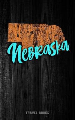 Book cover for Travel Books Nebraska