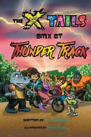 Cover of The X-tails BMX at Thunder Track