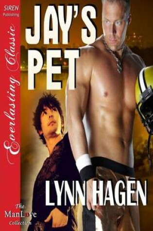 Cover of Jay's Pet (Siren Publishing Everlasting Classic Manlove)