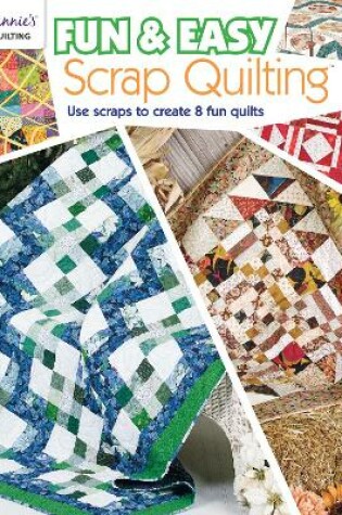 Cover of Fun & Easy Scrap Quilting