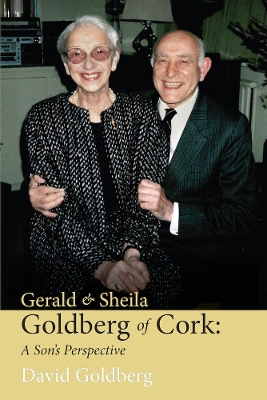 Book cover for Gerald & Sheila Goldberg of Cork