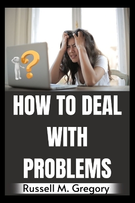 Cover of How to Deal With Problems