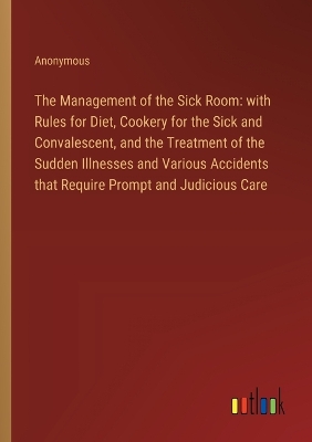 Book cover for The Management of the Sick Room