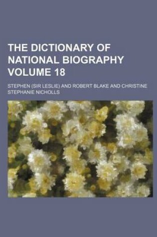 Cover of The Dictionary of National Biography Volume 18