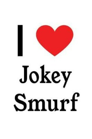 Cover of I Love Jokey Smurf