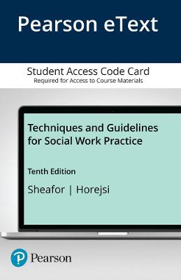 Book cover for Techniques and Guidelines for Social Work Practice, Pearson eText -- Access Card