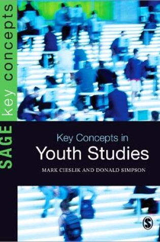 Cover of Key Concepts in Youth Studies