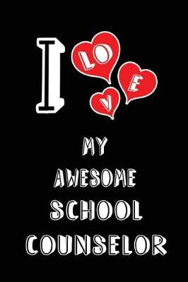 Book cover for I Love My Awesome School Counselor