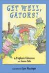 Book cover for Get Well, Gators!