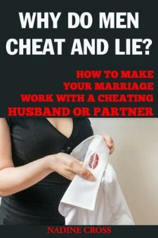Cover of Why Do Men Cheat and Lie?