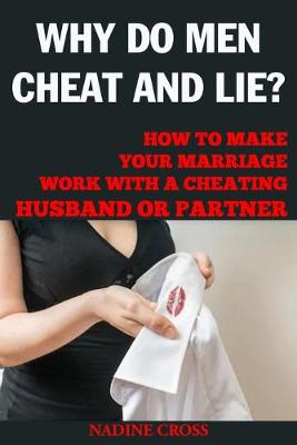 Book cover for Why Do Men Cheat and Lie?