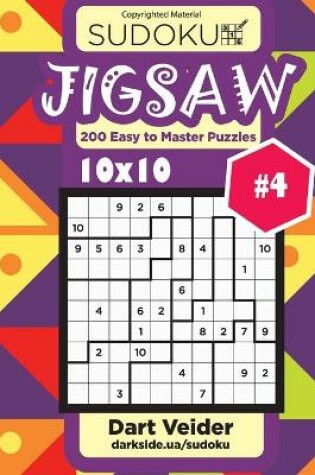 Cover of Sudoku Jigsaw - 200 Easy to Master Puzzles 10x10 (Volume 4)