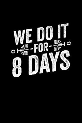 Book cover for We Do It For 8 Days