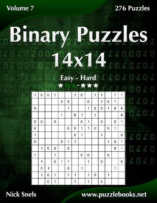 Book cover for Binary Puzzles 14x14 - Easy to Hard - Volume 7 - 276 Puzzles