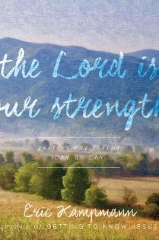 Cover of The Lord is My Strength